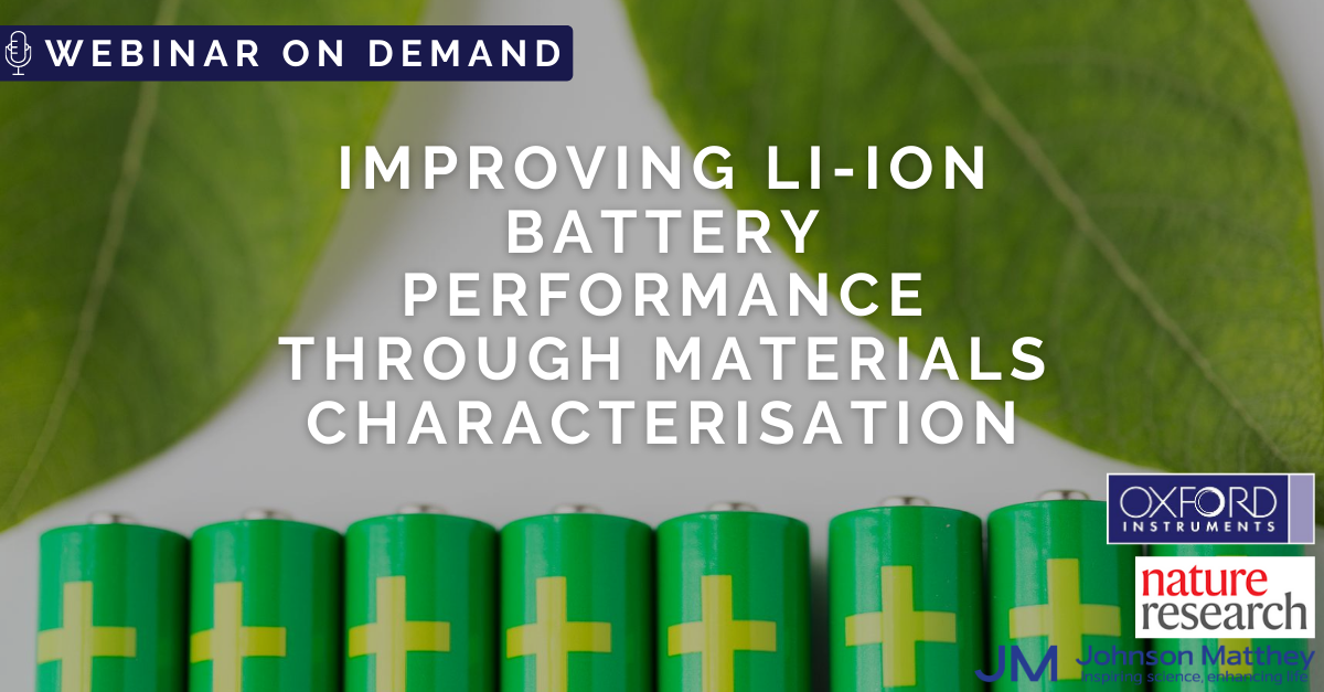 Improving Li-Ion battery performance through materials characterisation