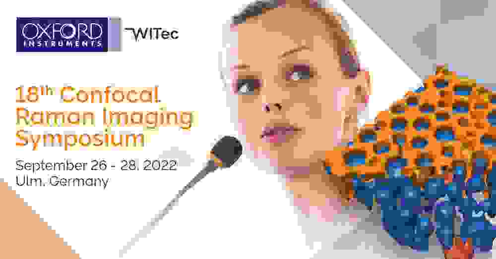 18th Confocal Raman Imaging Symposium, September 26-28, 2022, Ulm, Germany