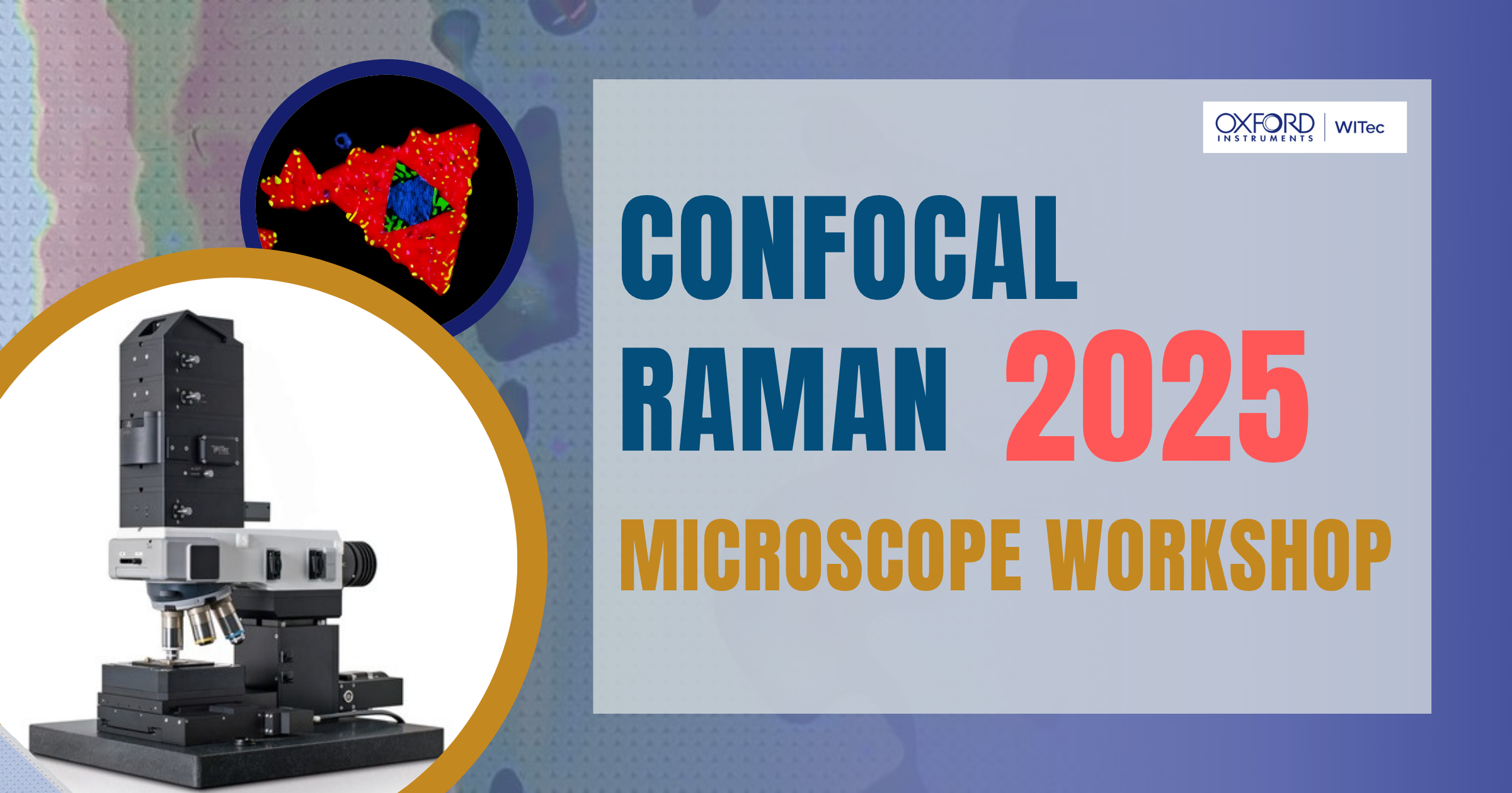 OI Academy｜Confocal Raman Microscope Workshop 2025 - Oxford Instruments