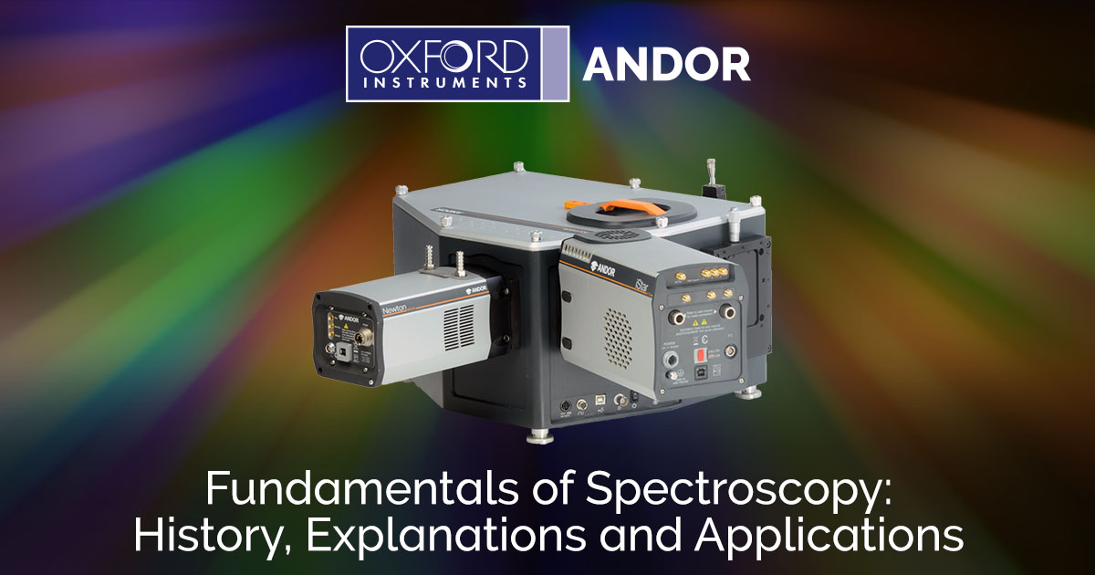 Important Spectroscopic Techniques and Examples Oxford Instruments