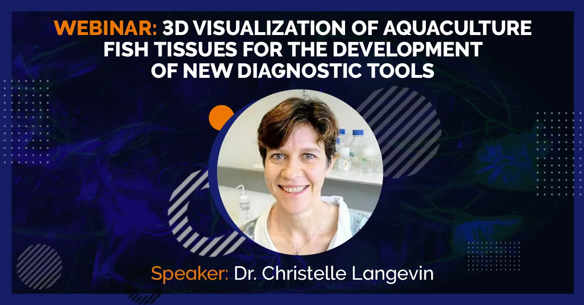 3D Visualization of Aquaculture Fish Tissues for the Development of New ...